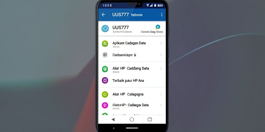 Antarmuka UUS777 dengan fitur cadangan data yang intuitif.